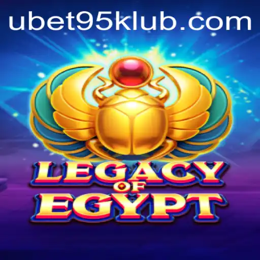 Exploring the Fascinating World of LegacyOfEgypt with UBET95: An Immersive Gaming Experience